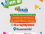 Conselho Estadual de Assistência Social realizará evento em Guanambi com mais 44 municípios