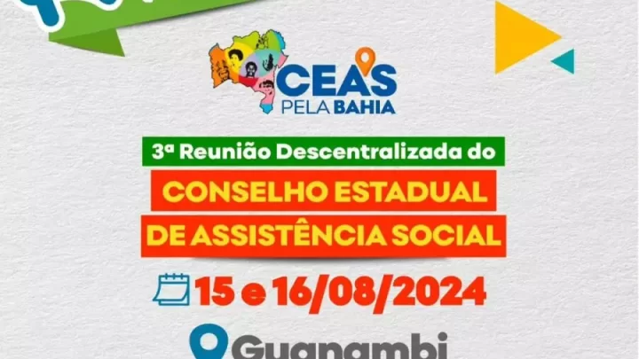 Conselho Estadual de Assistência Social realizará evento em Guanambi com mais 44 municípios