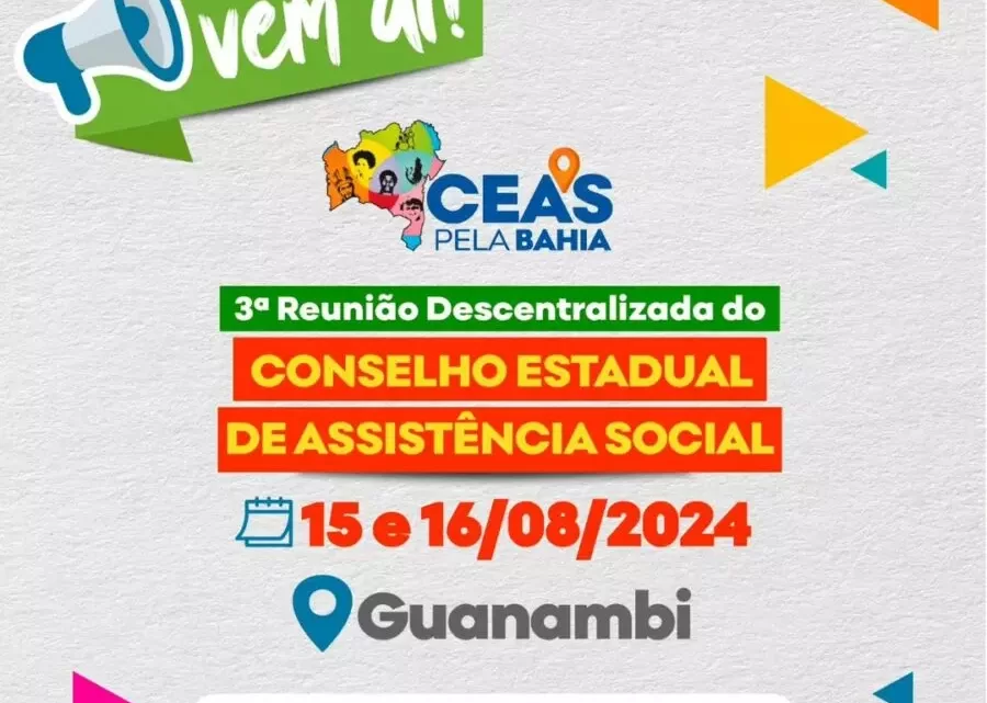 Conselho Estadual de Assistência Social realizará evento em Guanambi com mais 44 municípios