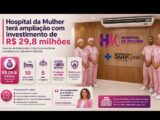 Governo do Estado publica licitação para ampliação de leitos de UTI e salas cirúrgicas do Hospital da Mulher